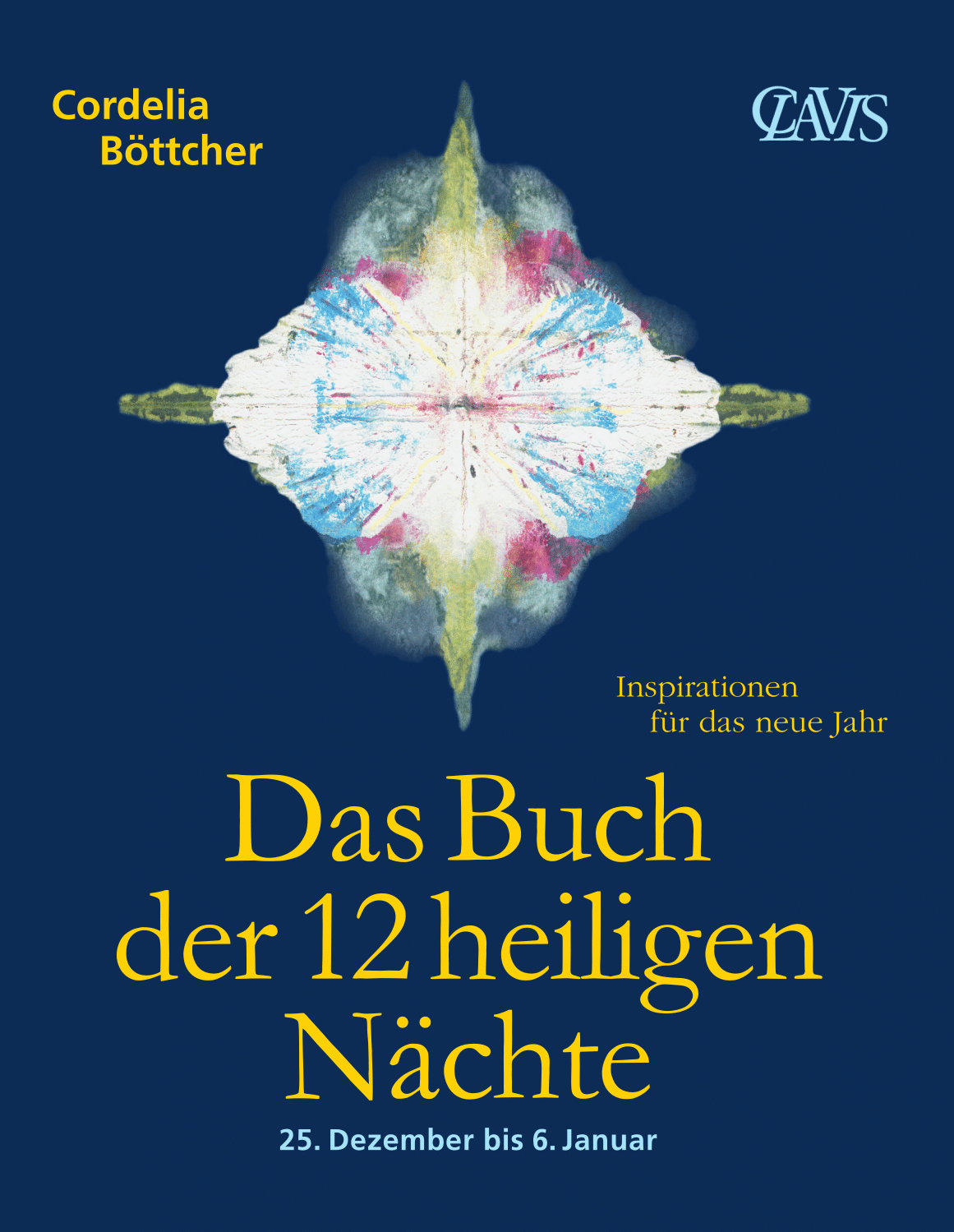 Das Buch der 12 heiligen Nächte Inspirationen für das neue Jahr
